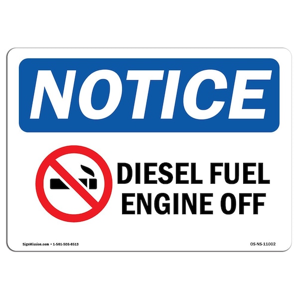 OSHA Notice Sign, 3.5" H, 5" W, Diesel Fuel Engine Off Sign With Symbol, Landscape, 10PK